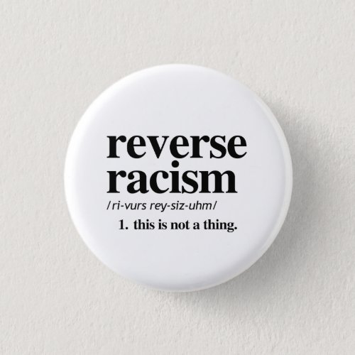 Reverse Racism Definition Button