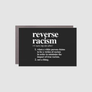 Reverse Racism Definition Car Magnet