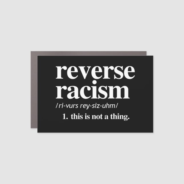 Reverse Racism Definition Car Magnet (Front)