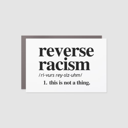 Reverse Racism Definition Car Magnet