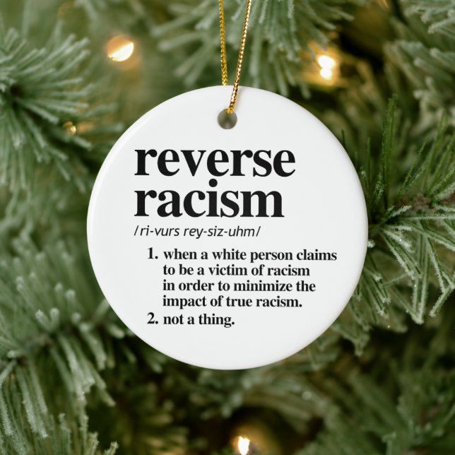 Reverse Racism Definition Ceramic Ornament (Tree)