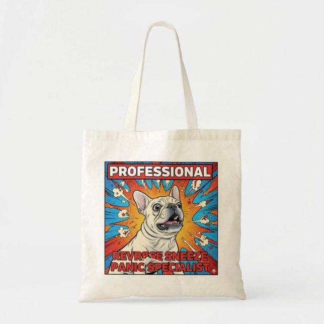 Reverse Sneeze Panic Frenchie Funny Dog Mom Gift Tote Bag (Front)