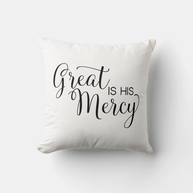 Reversible Great Is His Mercy Throw Pillow (Front)