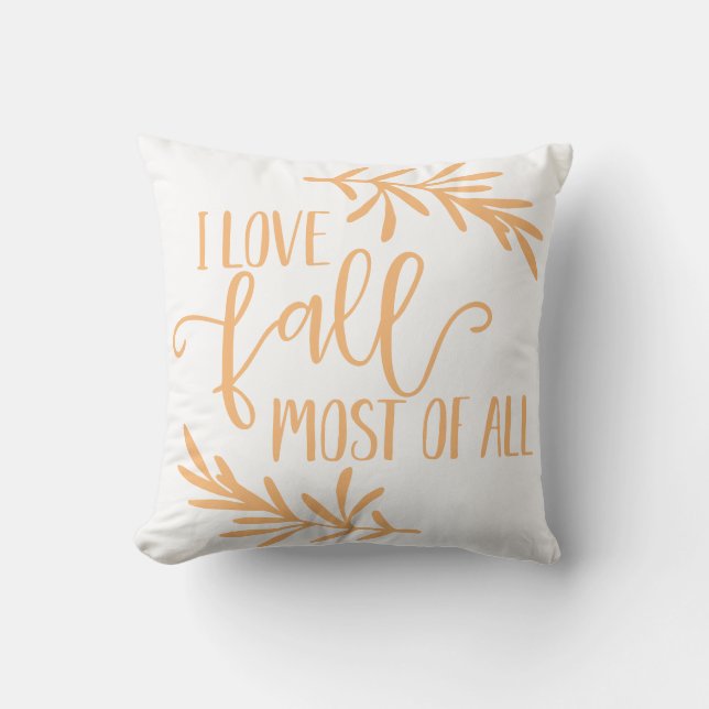 Reversible I Love Fall Most Of All Throw Pillow (Front)