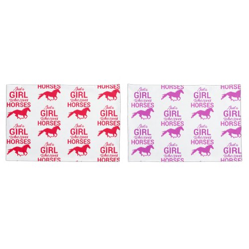 Reversible Just A Girl Who Loves Horses   Pillow Case