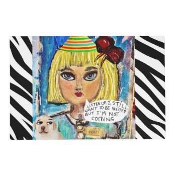 Reversible Placemat- Placemat Listen Up. I Still W by badgirlart at Zazzle