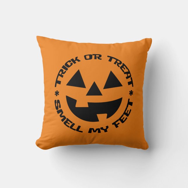 Reversible Trick or Treat Smell My Feet Pumpkin Throw Pillow (Front)