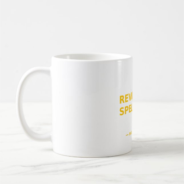 Review Like Spellcheck Funny Developer Code Review Coffee Mug (Left)