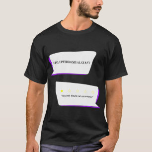 Review Very Bad. Would Not Recommend.  T-Shirt