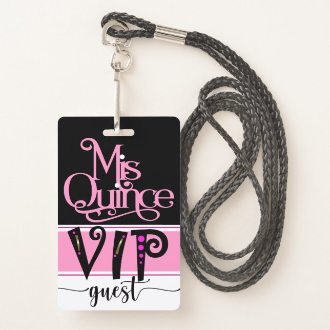 Revised Mis Quince VIP Badge - See Back (Front with Lanyard)