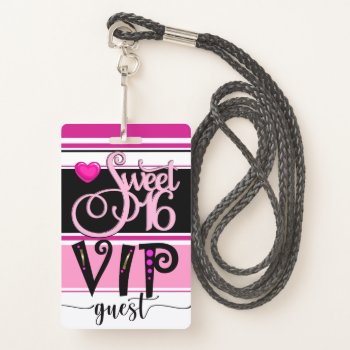 Revised Sweet 16 Vip Guest Badge - See Back by sharonrhea at Zazzle
