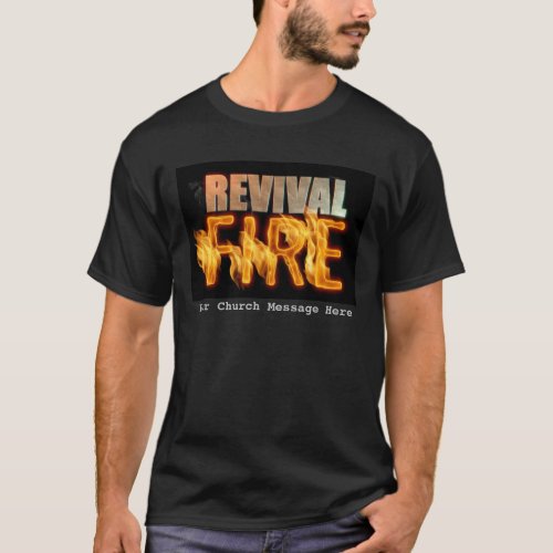 Revival fire church outreach typography evangelism T_Shirt