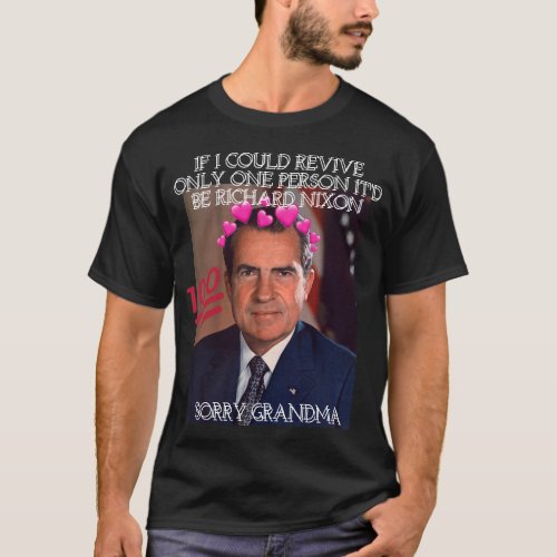 Revive Richard Nixon ASAP As Possible T_Shirt