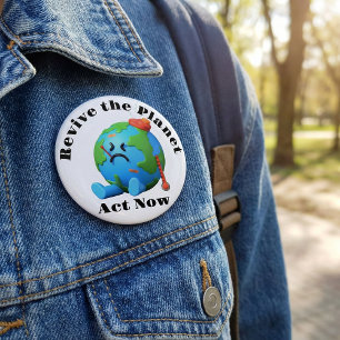 Revive the Planet Act Now: Climate Change Button