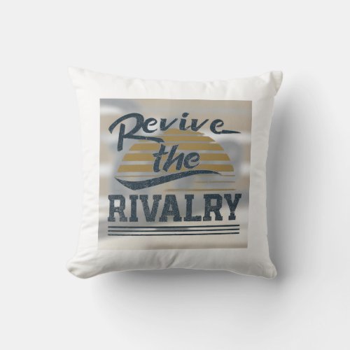 Revive the Rivalry Throw Pillow