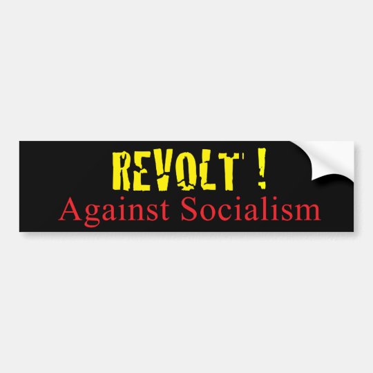 REVOLT Against Socialism Bumper Sticker