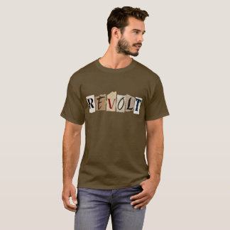 Revolt against the Dictator T-Shirt