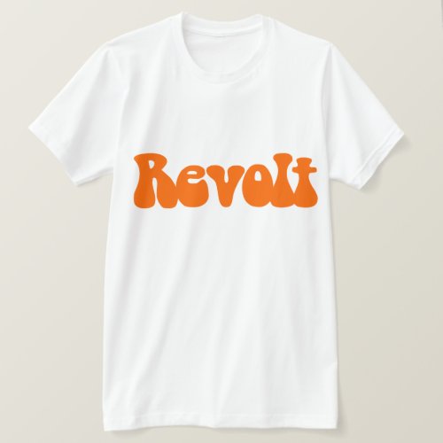 Revolt _ Orange T_Shirt
