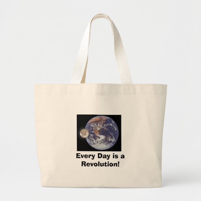 Revolution, Every Day is a Revolution! Large Tote Bag (Front)