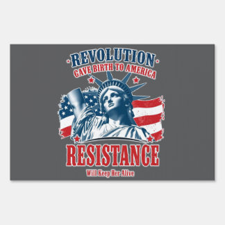 Revolution Gave Birth To America Sign