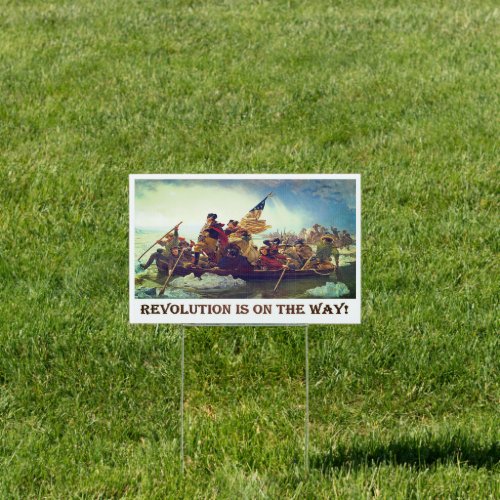 Revolution Is on the way Sign
