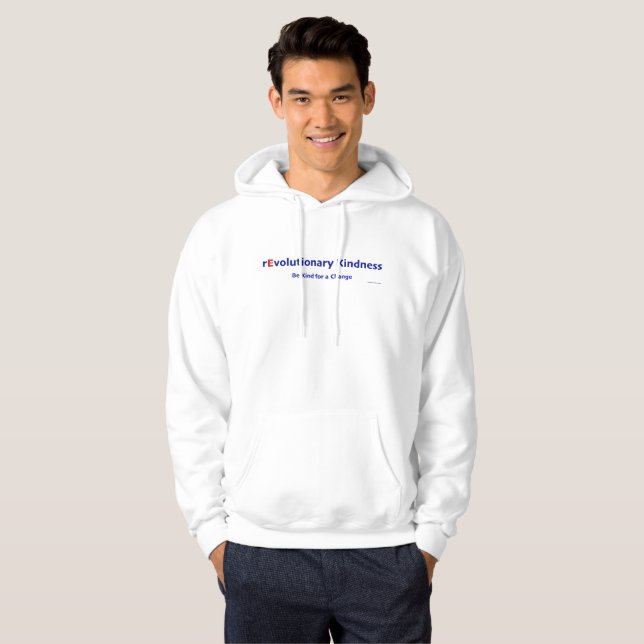 rEvolutionary Kindness - Be Kind for a Change Hoodie (Front Full)