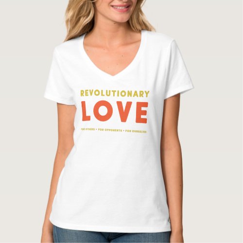 Revolutionary Love in Three Directions T_Shirt