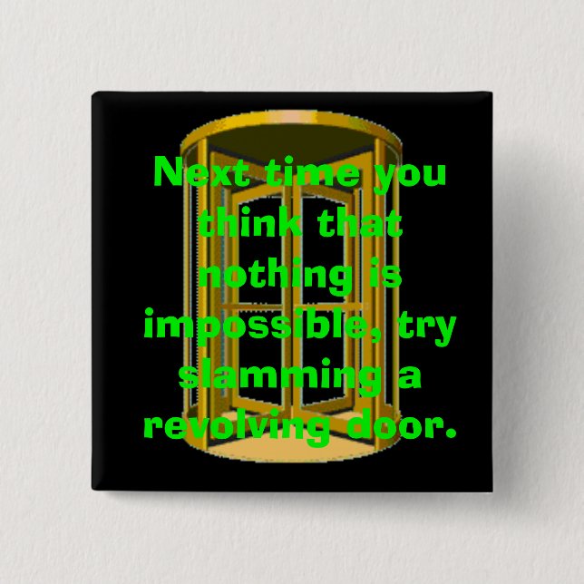 Revolving Door Slam Button (Front)