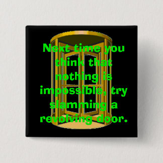 Revolving Door Slam Button