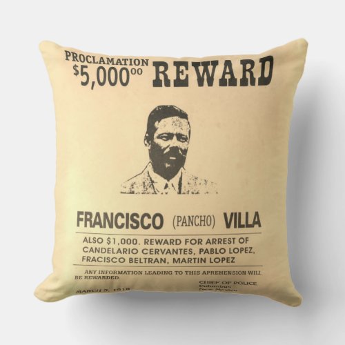 Reward Poster General Pancho Villa Mexican Hero Throw Pillow