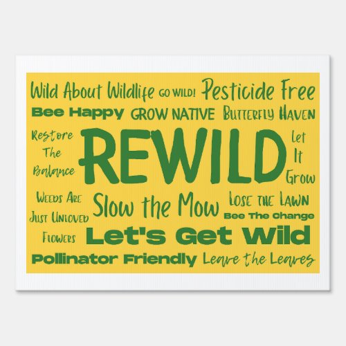 Rewild Text Yellow with Green  Sign