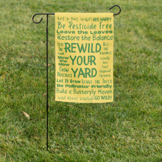 Rewild Your Yard Garden Flag