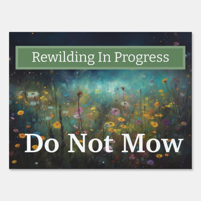 Rewilding Project Do Not Mow Yard Sign (Front)