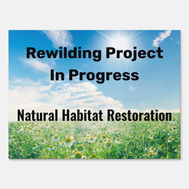 Rewilding Project In Progress Sign (Front)