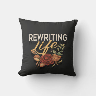 Rewriting Life Throw Pillow