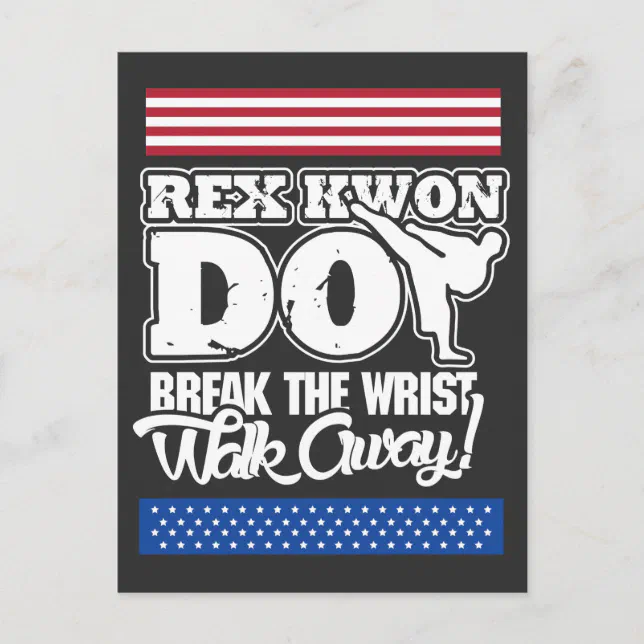 Rex Kwon Do Break The Wrist Walk Away Postcard Zazzle