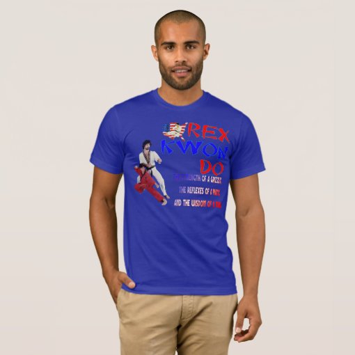 Rex Kwon Do TShirt Zazzle