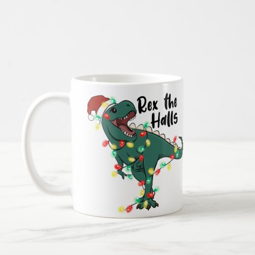 Rex the Halls Dinosaur T_rex Christmas Coffee Mug