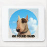 Rex The TV Terrier Go pound sand mouse pad