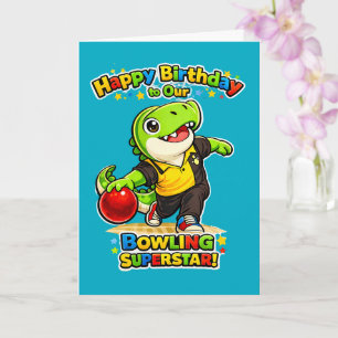 Rexy the T-Rex Bowling Superstar Birthday Card