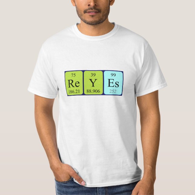 Reyes periodic table name shirt (Front)