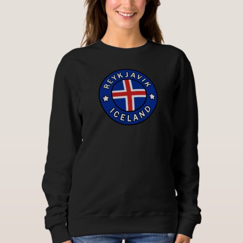 Reykjavik Iceland Sweatshirt