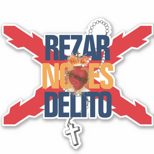 REZAR NO ES DELITO STICKER (Front)