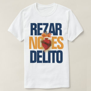 REZAR NO ES DELITO T-Shirt