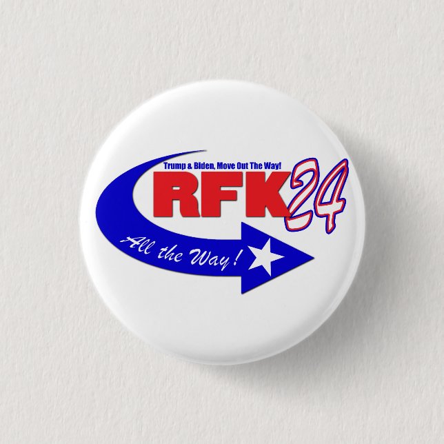 RFK ALL THE WAY 2024  BUTTON (Front)