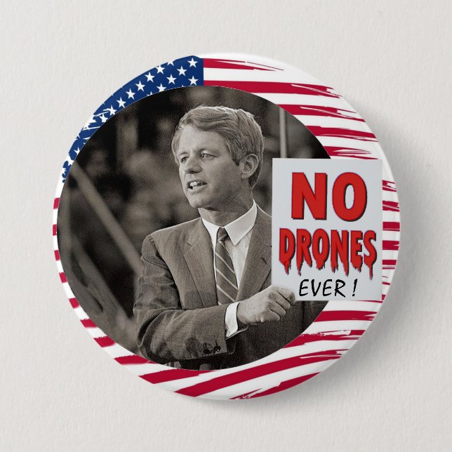 RFK: NO DRONES EVER! BUTTON (Front)