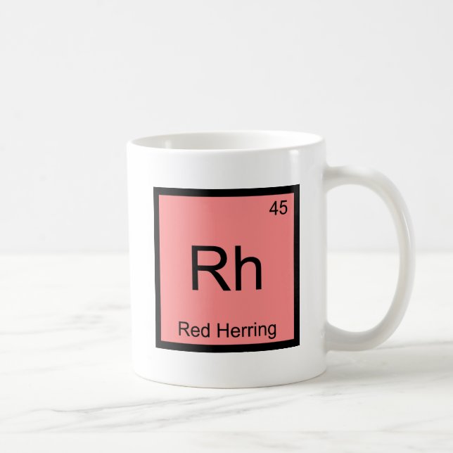 Rh - Red Herring Chemistry Element Symbol Funny T Coffee Mug (Right)