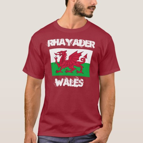 Rhayader Wales with Welsh flag T_Shirt