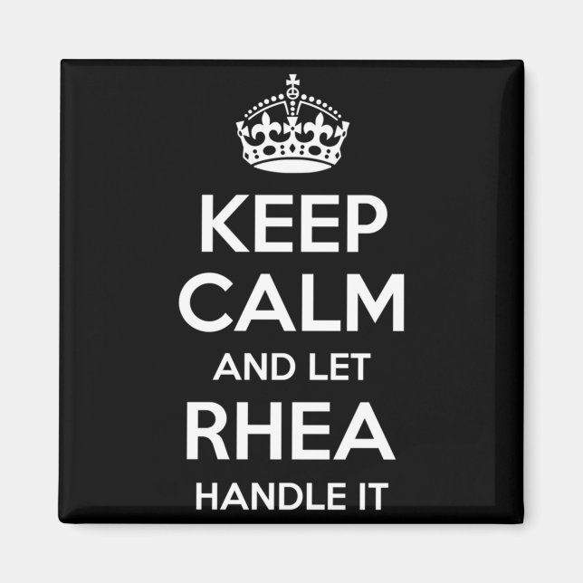 Rhea Keep Calm Personalized Name Funny Birthday Magnet (Front)