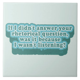 Rhetorical Questions Funny Grammar Ceramic Tile